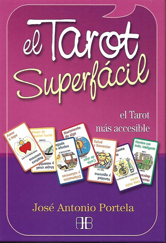 EL TAROT SUPERFACIL ( LIBRO + CARTAS), de Portela Jose Antonio. Editorial ARKANO BOOKS, tapa blanda en español, 2017