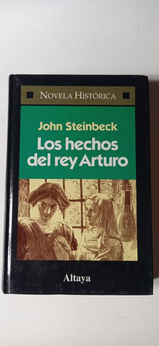 Los Hechos Del Rey Arturo Jhon Steinbeck Altaya