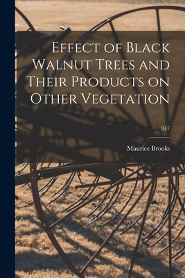 Libro Effect Of Black Walnut Trees And Their Products On ...