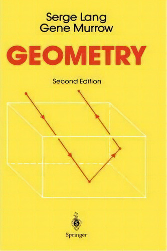 Geometry : A High School Course, De Serge Lang. Editorial Springer-verlag New York Inc., Tapa Dura En Inglés