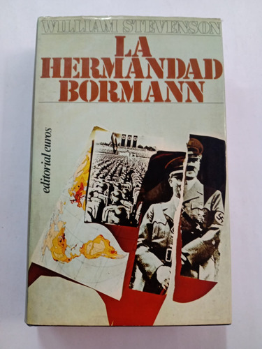 La Hermandad Bormann William Stevenson