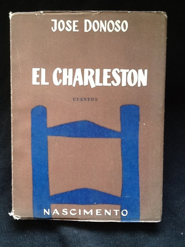 El Charleston - José Donoso. -  Primera Edición.