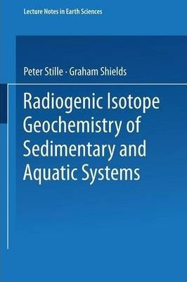 Libro Radiogenic Isotope Geochemistry Of Sedimentary And ...