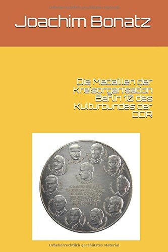 Die Medaillen Der Kreisorganisation Berlin 10 Des Kulturbund