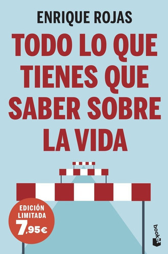 Todo lo que tienes que saber sobre la vida, de Enrique Rojas. Editorial Booket, tapa blanda en español