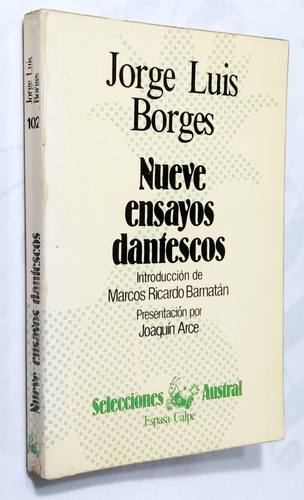 Borges. Nueve Ensayos Dantescos. 1982. 1ª Ed. Firmado Borges (Usado)