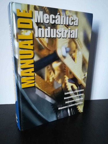 Libro Manual De Mecánica Industrial Editorial Cultural. 