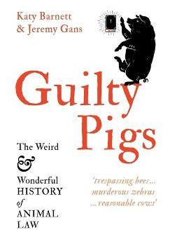 Libro Guilty Pigs: The Weird And Wonderful History Of Ani...