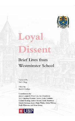 Libro Loyal Dissent : Brief Lives Of Westminster School -...