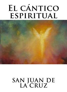 Libro El Cã¡ntico Espiritual - De La Cruz, San Juan