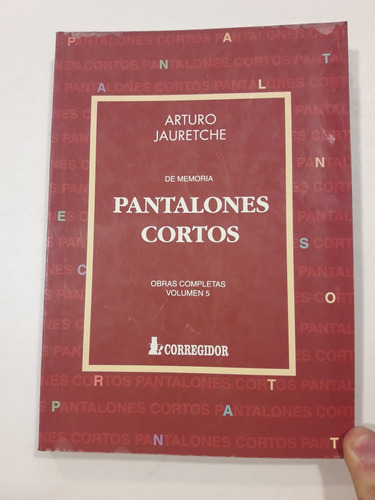 De Memoria Pantalones Cortes De A. Jauretche Usado  