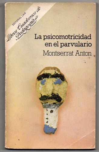 La Psicomotricidad En El Parvulario - Montserrat Anton 1979