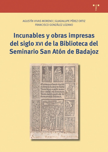Libro Incunables Y Obras Impresas Del Siglo Xvi De La Bib...