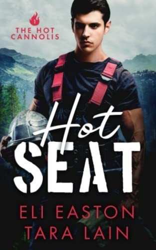 Hot Seat A Hot Firefighter, Big, Crazy Family,..., de Easton, Eli. Editorial Independently Published en inglés