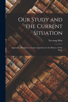 Libro Our Study And The Current Situation: Appendix: Reso...