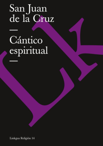 Cantico Espiritual (religion) (spanish Edition)