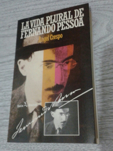 La Vida Plural De Fernando Pessoa /  Ángel Crespo