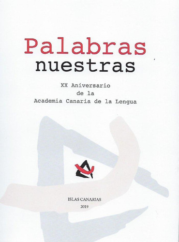 Libro: Palabras Nuestras. Aa, Vv. Academia Canaria De La Len
