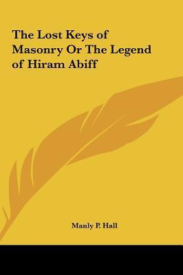 Libro The Lost Keys Of Masonry Or The Legend Of Hiram Abi...