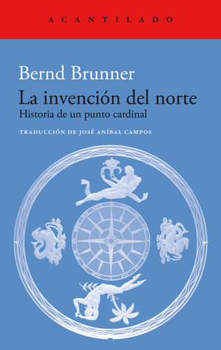 Libro La Invencion Del Norte - Brunner, Bernd