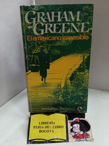 El Americano Impasible - Graham Greene - Literatura Inglesa