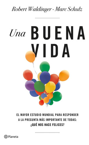 Libro Una Buena Vida - Schulz, Marc