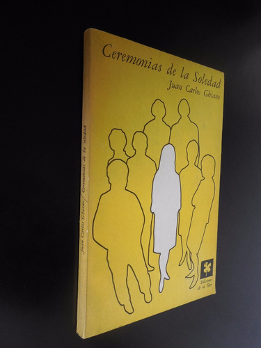 Ceremonias De La Soledad Juan Carlos Ghiano