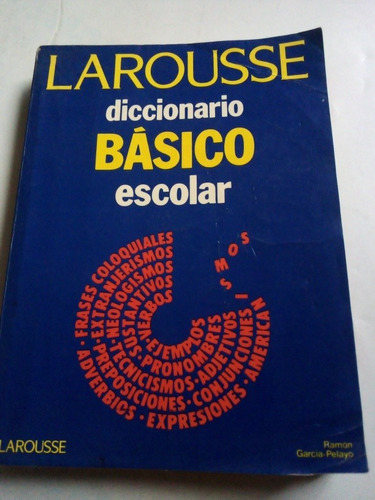 Larousse Diccionario Básico Escolar 1987