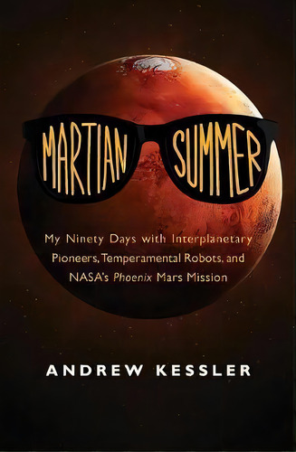 Martian Summer, De Andrew Kessler. Editorial Open Road Media, Tapa Blanda En Inglés
