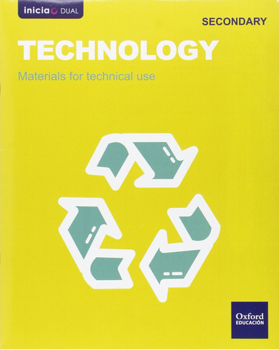 Inicia Dual - Technology 1.º Eso. Technological Materials