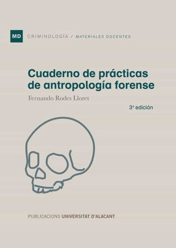 Cuaderno De Prácticas De Antropología Forense -  - * 