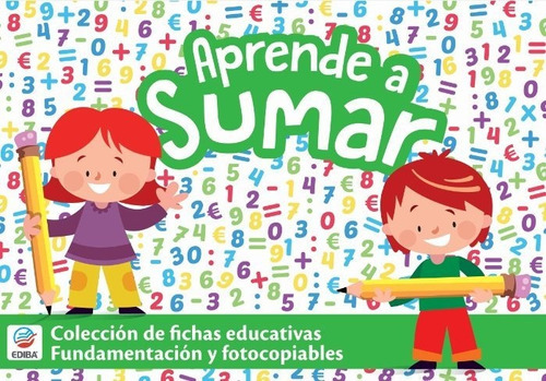 Cajas Educativas. Aprende A Sumar, De Ediba. Editorial Ediba Europa Eon, S.l., Tapa Blanda En Español