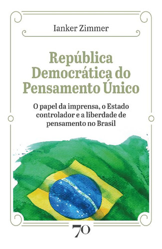 Libro Republica Democratica Pensamento Unico 01ed 21 De Zimm