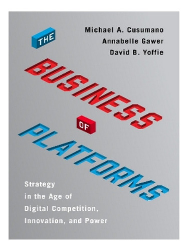 The Business Of Platforms - Annabelle Gawer, David B. . Eb02