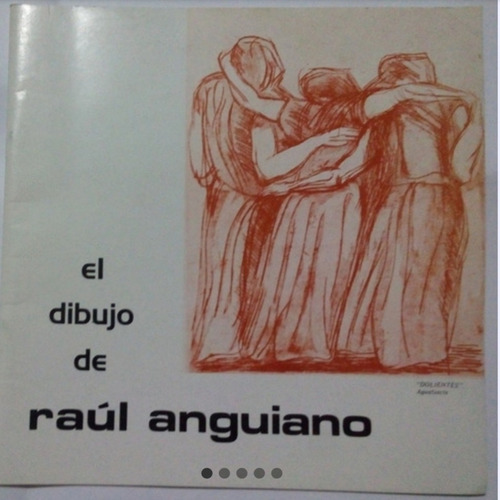 Raul Anguiano, Dibujos,catálogo Firmado, 1984, 34p. 21x21 Cm