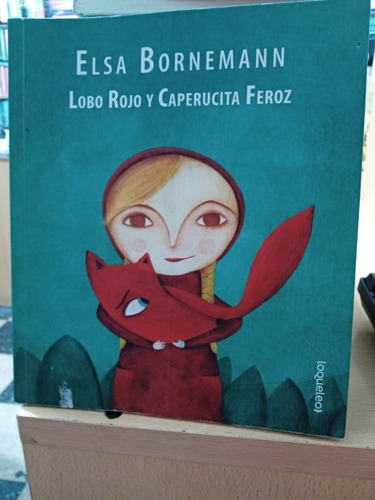 Lobo Rojo Y Caperucita Feroz - Bornemann - Usado - Devoto