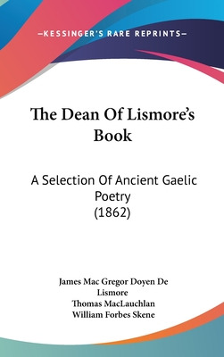Libro The Dean Of Lismore's Book: A Selection Of Ancient ...