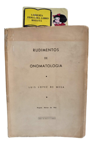 Rudimentos De Onomatologia - Luis Lopez De Mesa - Genealogía