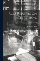 Comprar Libro Ross Reports On Television.; V.41 (1954: May-jun) -...