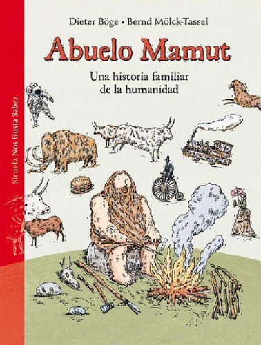 Libro - Abuelo Mamut, De Böge, Dieter. Editorial Siruela, T