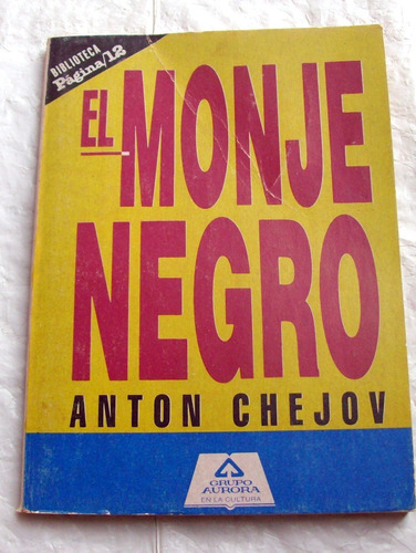 El Monje Negro - Anton Chejov Cuentos / Biblioteca Pagina 12