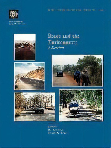 Roads And The Environment : A Handbook, De Christopher J Hoban. Editorial World Bank Publications, Tapa Blanda En Inglés