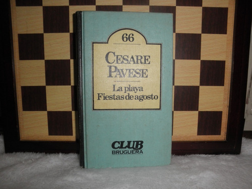 La Playa Fiestas De Agosto-cesare Pavese