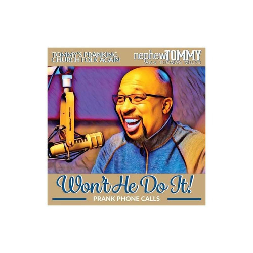 Nephew Tommy Won't He Do It  Usa Import Cd