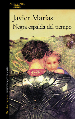 Libro Negra Espalda Del Tiempo - Marias, Javier