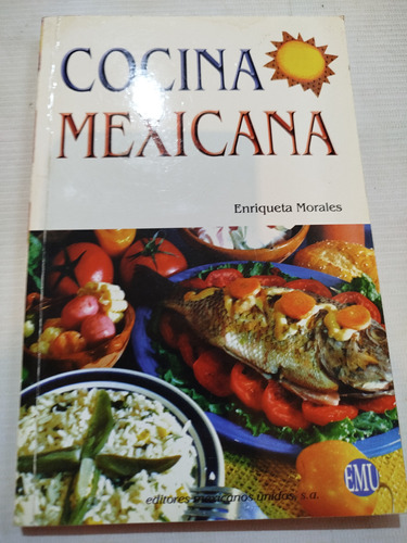 Libro Cocina Mexicana Enriqueta Morales 