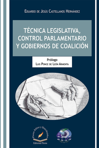 Tecnica Legislativa, Control Parlamentario Y Gobiernos De Co