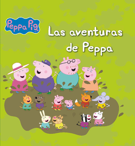 Las Aventuras De Peppa (un Cuento De Peppa Pig), De Hasbro,. Editorial Beascoa, Tapa Dura En Español