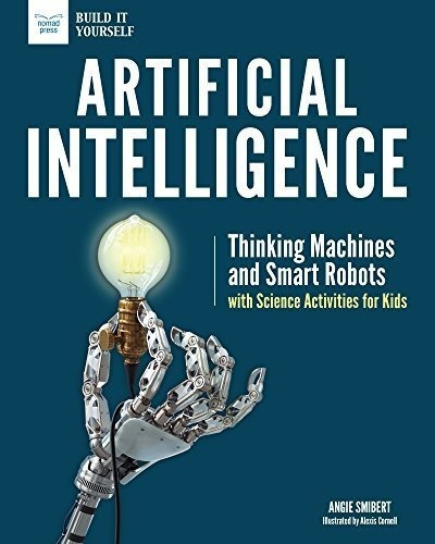 Inteligencia Artificial: Maquinas Pensantes Y Robots Intelig