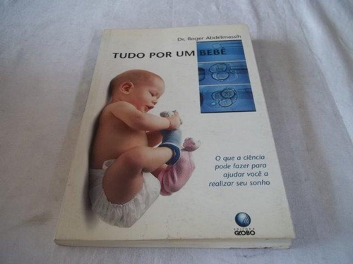 Tudo Por Um Bebê - Auto Ajuda